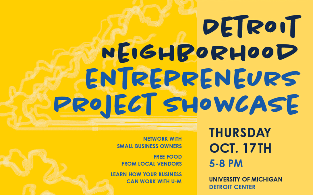 Detroit Neighborhood Entrepreneurs Project Showcase