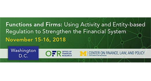 Functions and Firms: Using Activity and Entity-based Regulation to Strengthen the Financial System